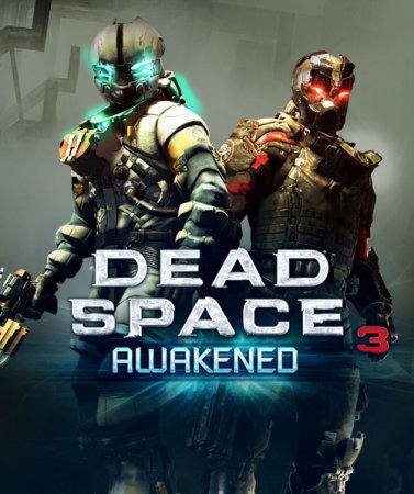 Dead Space 3: Awakened [v1.0] (2013/PC/Русский), DLC