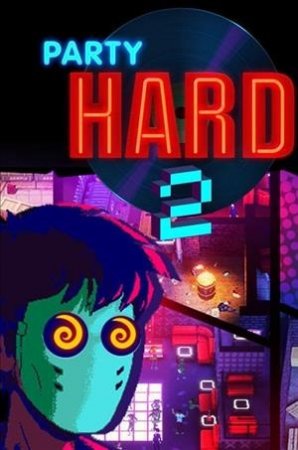 Party Hard 2 [v 1.1.002r + DLC] (2018/PC/Русский), RePack от SpaceX