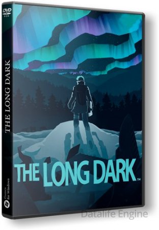 The Long Dark [v 1.47.27804] (2017) PC | Лицензия