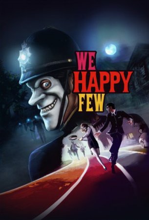 We Happy Few [v 1.7.79954 + DLC] (2018/PC/Русский), RePack от xatab
