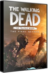 The Walking Dead: The Final Season - Episode 1-4 (2018) (RePack от xatab) PC