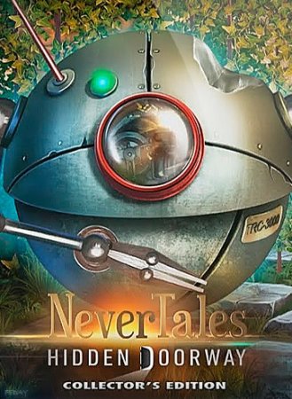 Несказки 5: Тайный Портал / Nevertales 5: Hidden Doorway (2016/PC/Русский), Unofficial