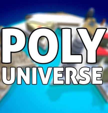 Poly Universe (2018/PC/Английский), RePack