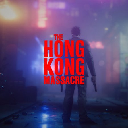 The Hong Kong Massacre [1.04] (2019/PC/Английский), Лицензия