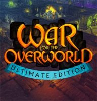 War for the Overworld: Ultimate Edition (2015) (RePack от FitGirl) PC