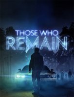 Those Who Remain (2020) (RePack от FitGirl) PC